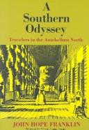 A southern odyssey : travelers in the antebellum North / John Hope Franklin.