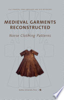 Medieval Garments Reconstructed : Norse Clothing Patterns.