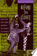 Before the closet : same-sex love from Beowulf to Angels in America / Allen J. Frantzen.