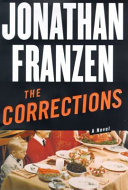 The corrections / Jonathan Franzen.