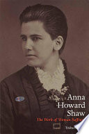 Anna Howard Shaw : the work of woman suffrage / Trisha Franzen.