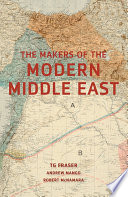 The makers of the modern Middle East /