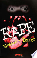Rape : weapon of terror / Sharon Frederick and the Aware Committee on Rape.