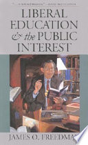 Liberal education and the public interest / James O. Freedman.