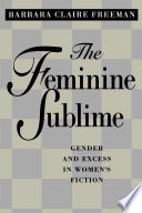The feminine sublime : gender and excess in women's fiction /