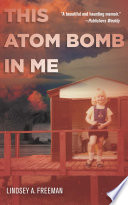 This atom bomb in me /