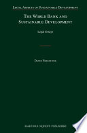 The World Bank and sustainable development : legal essays /