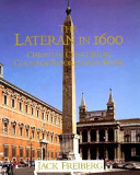 The Lateran in 1600 : Christian concord in Counter-Reformation Rome /