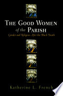 The good women of the parish : gender and religion after the Black Death /