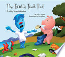 The terrible trash trail : Eco-Pig stops pollution /