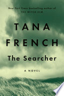 The searcher / Tana French.