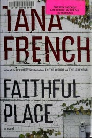 Faithful Place / Tana French.