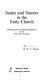 Saints and sinners in the early church : differing and conflicting traditions in the first six centuries / by W.H.C. Frend.