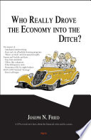 Who really drove the economy into the ditch? /