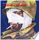 Hospital at war the 95th Evacuation Hospital in World War II /