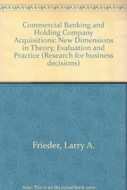 Commercial banking and holding company acquisitions : new dimensions in theory, evaluation, and practice /