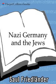 Nazi Germany and the Jews.