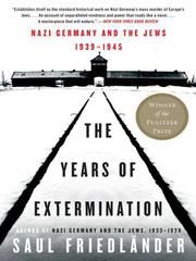 The years of extermination : Nazi Germany and the Jews, 1939-1945 /