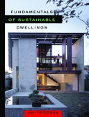 Fundamentals of sustainable dwellings /