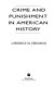 Crime and punishment in American history /