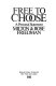 Free to choose : a personal statement / Milton & Rose Friedman.