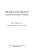 Politics and tyranny : lessons in the pursuit of freedom / Milton Friedman et al. ; edited with an introduction by David J. Theroux.