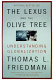 The Lexus and the olive tree / Thomas L. Friedman.