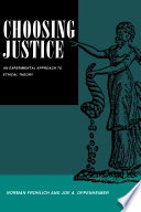 Choosing justice : an experimental approach to ethical theory /