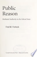 Public Reason : Mediated Authority in the Liberal State /