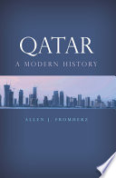 Qatar : a modern history / Allen J. Fromherz.