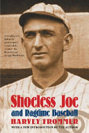 Shoeless Joe and ragtime baseball /