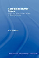 Constituting human rights : global civil society and the society of democratic states /