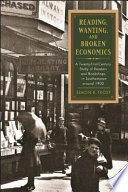 Reading, wanting, and broken economics  : a twenty-first-century study of readers and bookshops in Southampton around 1900 /