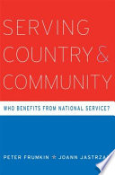 Serving country and community : who benefits from national service? /