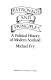 Patronage and principle : a political history of modern Scotland / Michael Fry.