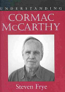 Understanding Cormac McCarthy /