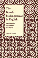 The female bildungsroman in English : an annotated bibliography of criticism /