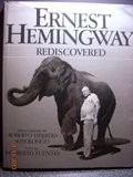 Ernest Hemingway rediscovered /