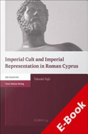Imperial cult and imperial representation in Roman Cyprus /