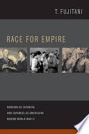 Race for empire Koreans as Japanese and Japanese as Americans during World War II /