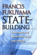 State-building : governance and world order in the 21st century /