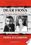 Dear Fiona : letters from a suspected Soviet spy /