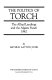 The politics of TORCH ; the Allied landings and the Algiers Putsch, 1942.