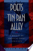 The poets of Tin Pan Alley : a history of America's great lyricists /