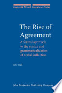 The rise of agreement : a formal approach to the syntax and grammaticalization of verbal inflection /