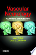 Vascular neurology : questions and answers /