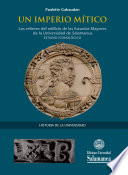 Un imperio mitico : los relieves del edificio de las Escuelas Mayores de la Universidad de Salamanca : estudio iconologico /