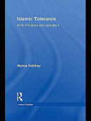 Islamic tolerance Amir Khusraw and pluralism / Alyssa Gabbay.