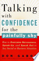 Talking with confidence for the painfully shy /