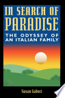 In search of paradise : the odyssey of an Italian family /